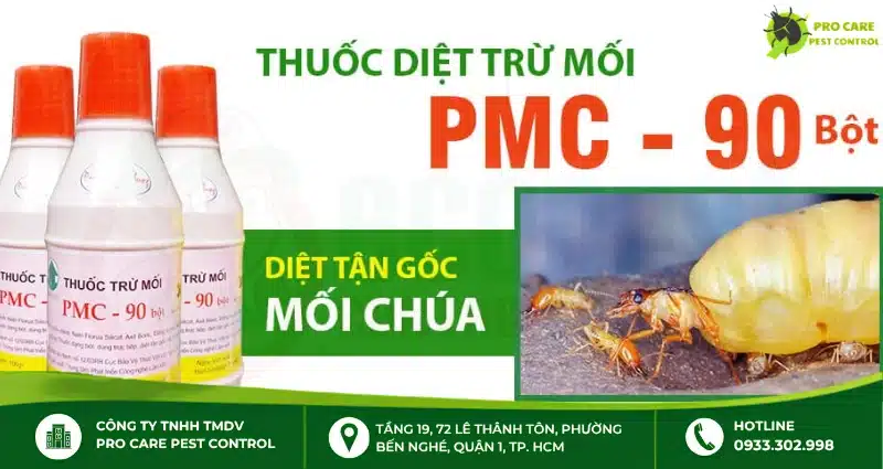Thuốc diệt mối PMC 90: Có độc không? Cách dùng và nơi mua chính hãng